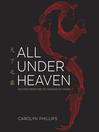 Cover image for All Under Heaven